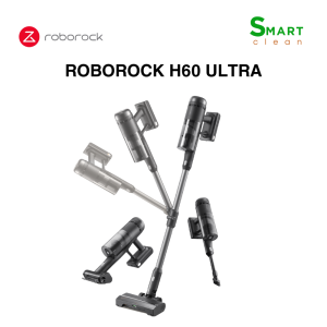 Máy Hút Bụi Cầm Tay Không Dây Roborock H60 Ultra